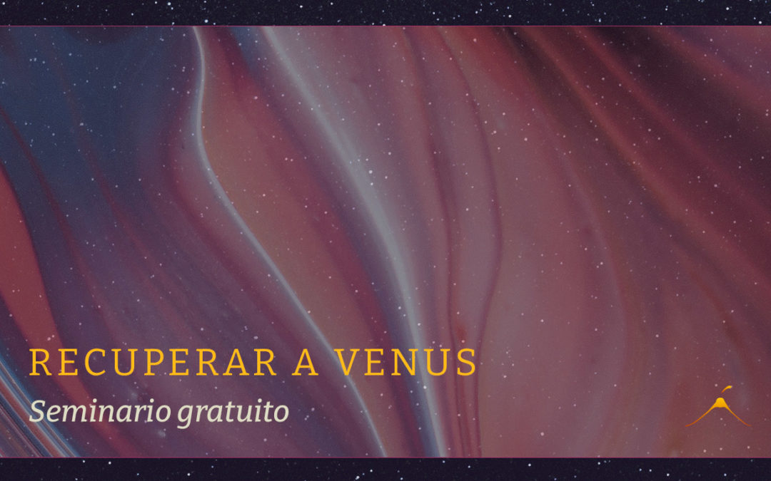 Seminario: Recuperar a Venus