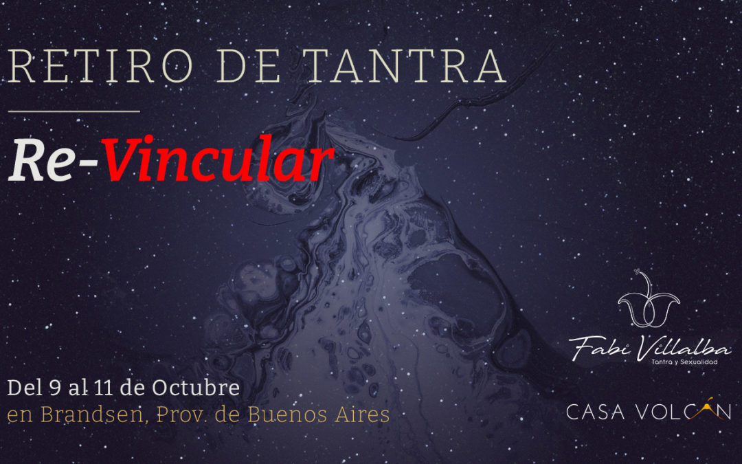 Retiro de Tantra, RE-Vincular