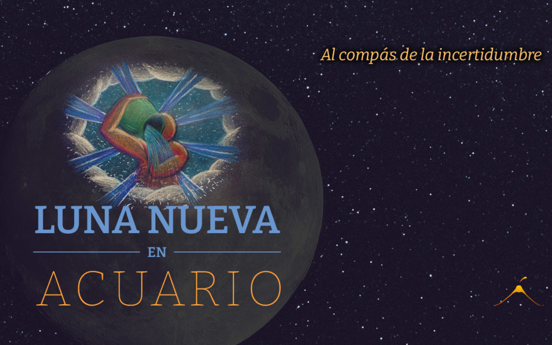 Luna Nueva en Acuario 2022 – Al compás de la incertidumbre￼