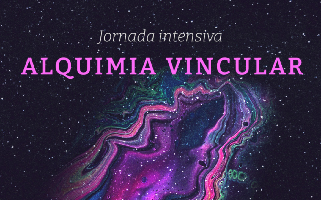 Jornada intensiva – Alquimia vincular