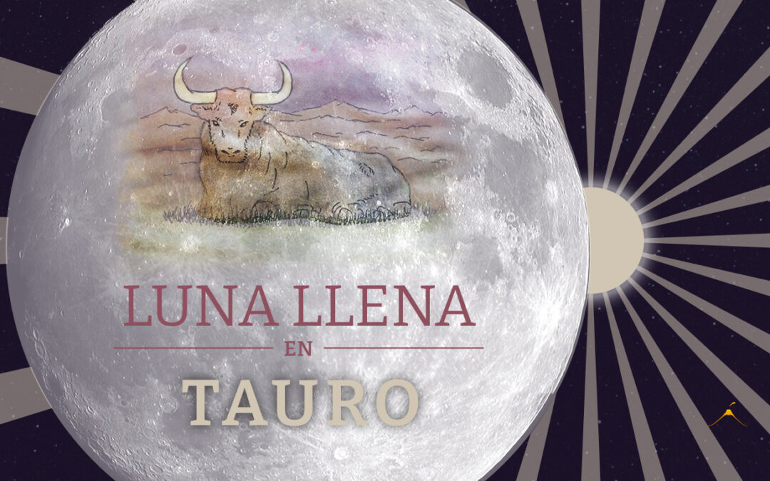 Luna llena en Tauro 8/11/22 – 8:02 h (UT-3)