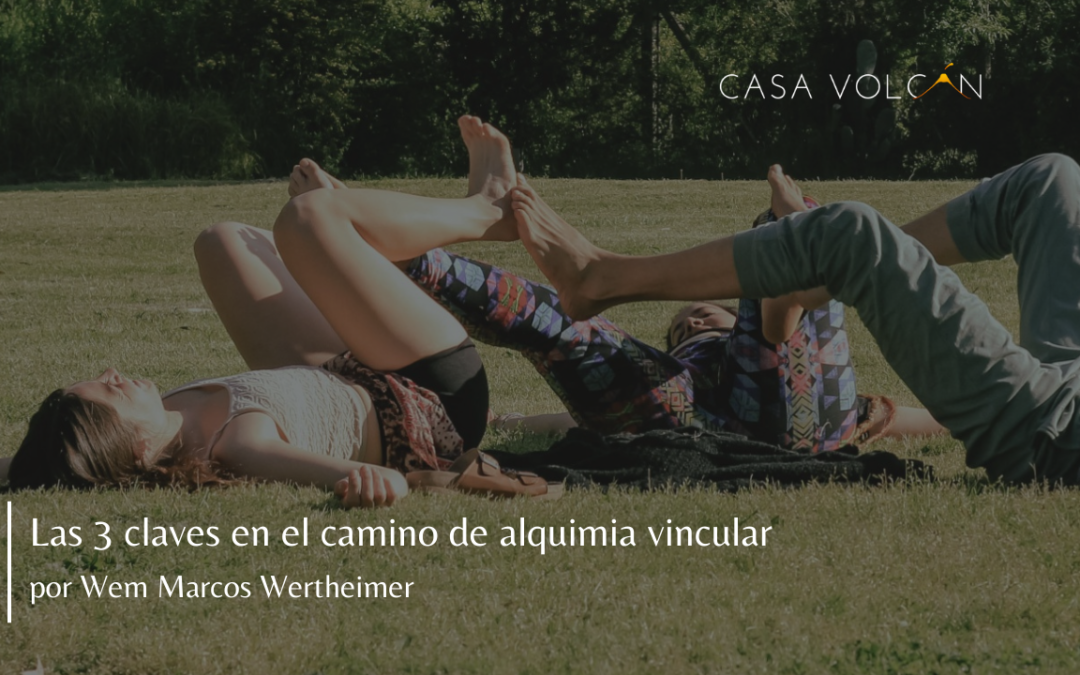 Las 3 claves en el camino de Alquimia Vincular